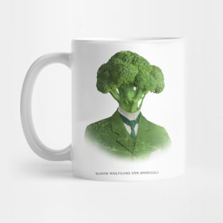 Baron Wolfgang von Broccoli Mug
